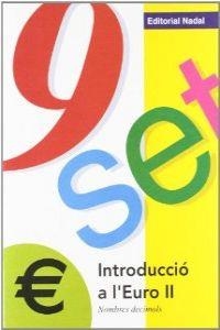 INTRODUCCIO A L'EURO II NOMBRES DECIMALS | 9788478873302 | Llibreria Online de Vilafranca del Penedès | Comprar llibres en català