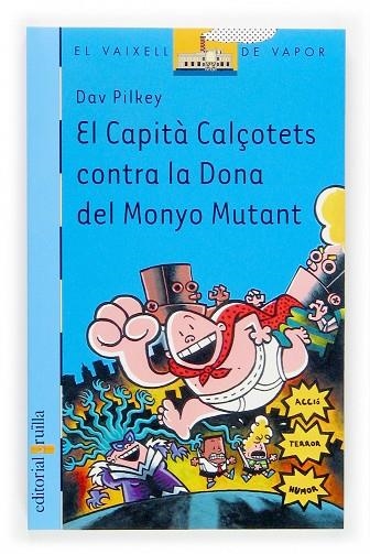 EL CAPITÀ CALÇOTETS CONTRA LA DONA DEL MONYO MUTANT | 9788466112871 | PILKEY, DAV | Llibreria Online de Vilafranca del Penedès | Comprar llibres en català