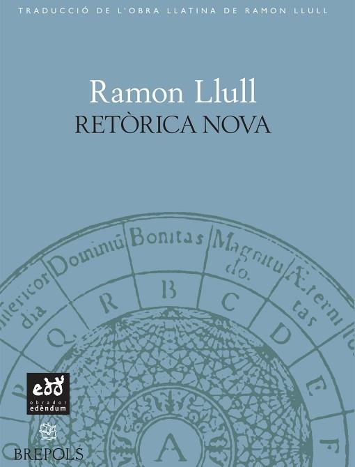 RETORICA NOVA - LLULL | 9788493443429 | LLULL, RAMON | Llibreria Online de Vilafranca del Penedès | Comprar llibres en català