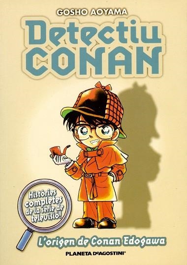 DETECTIU CONAN 1 L'ORIGEN DE CONAN EDOGAWA | 9788467411065 | AOYAMA, GOSHO | Llibreria Online de Vilafranca del Penedès | Comprar llibres en català