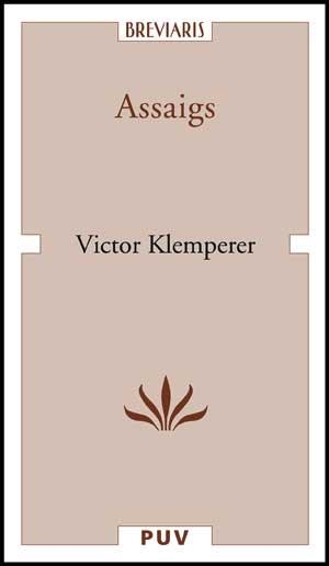 ASSAIGS | 9788437071329 | KLEMPERER, VICTOR | Llibreria Online de Vilafranca del Penedès | Comprar llibres en català