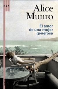 EL AMOR DE UNA MUJER GENEROSA | 9788498674637 | MUNRO, ALICE | Llibreria Online de Vilafranca del Penedès | Comprar llibres en català